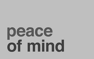 Peace of Mind